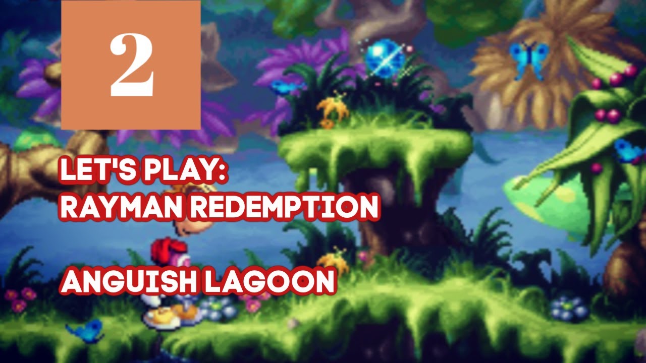 Let's Play - Rayman Redemption - PART 2 - Anguish Lagoon [No Commentary]
