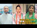 Congress leader shahnaz tabassum get ticket from hyderabad against asaduddin owaisi madhavi latha