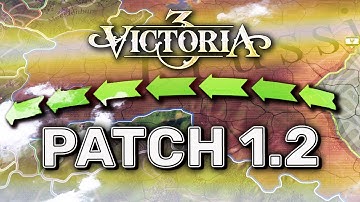 VICTORIA 3: PATCH 1.2 IS FINALLY HERE! - New War & Diplomacy Systems, Private Economies & Much MORE!
