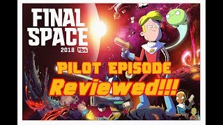 Final Space Pilot Episode Review