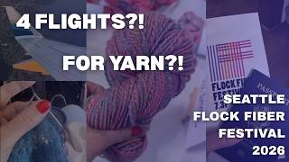 I Flew to Seattle Flock Twice (4 Flights!) to Shop the Show with You | knit all the things | vlog