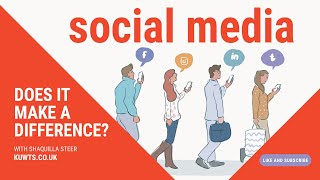 Social Media - Does It Make A Difference?