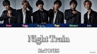 Night Train / SixTONES【歌詞動画】