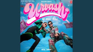 Urvashi - Ikka, Sanjoy & MC STAN