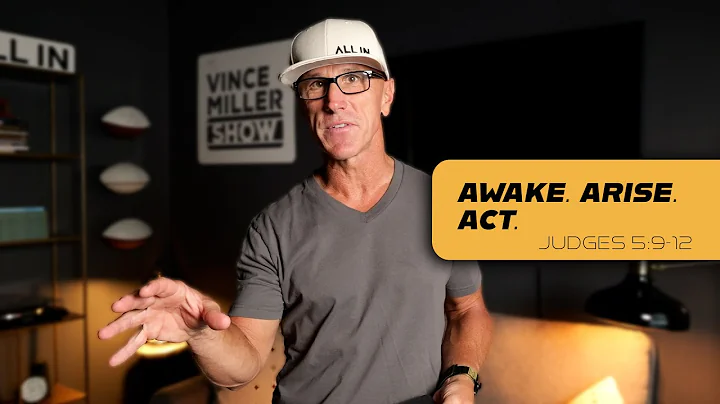 Awake. Arise. Act. | Judges 5:9-12
