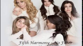 Fifth Harmony - No Filter Lyrics