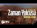 Zaman Yolcusu - Türklerin İzinde/Kadim Türklerin Göbeklitepesi; Çolpan Ata