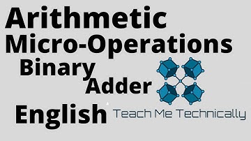 10- Parallel Binary Adder in MIPS | Computer Architecture | Arithmetic MicroOperations |Binary Adder