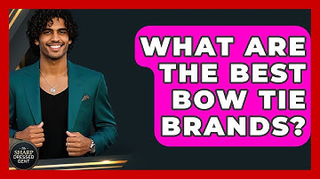 What Are The Best Bow Tie Brands? - The Sharp Dressed Gent