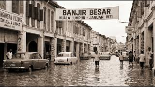 Terendam: Bagaimana Banjir Besar 1971 Mengubah Kuala Lumpur Selamanya