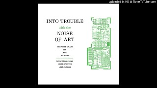 The Noise Of Art - Last Chords