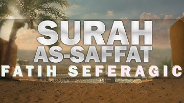 NEW 2022 |  Surah Saffat سورة الصافات | Fatih Seferagic | English Translation