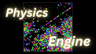 I Made a Physics Engine from Scratch