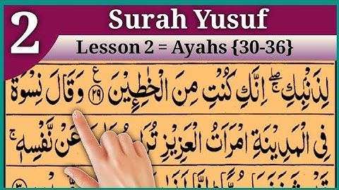 Surah Yusuf Lesson 2 Verses No (30-36) | سورة يوسف | in beautiful voice With Arabic text HD