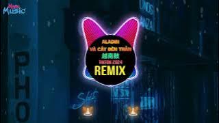 Say Hey Hey Hey 越南鼓 (Remix Tiktok 2024 Full) Aladin Và Cây Đèn Thần x Ghệ Đẹp Gái Remix || Mixtape