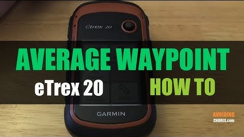 Garmin eTrex 20 22X - How To Average Waypoint