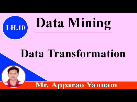 Data Transformation | Data Mining | MLRITM | APPARAO YANNAM