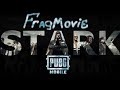 FRAGMOVIE HIGHLIGHT FROM THE INSIDE | PUBG MOBILE STARK