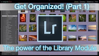 Celebrity Lightroom - Get Organized! Part 1 - The Power of the Library Module Profile