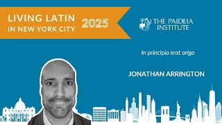 In Principio Erat Origo Lecture In Latin Jonathan Arrington Living Latin In Nyc