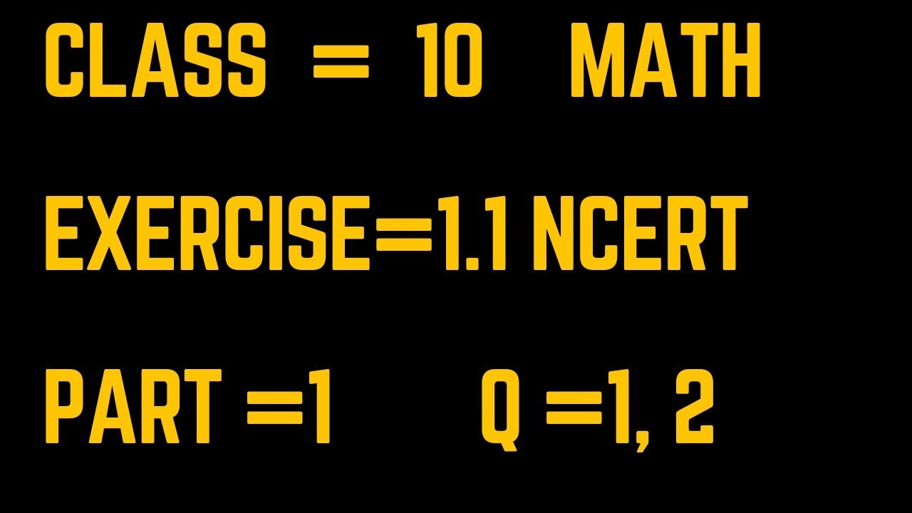 class 10 math exercises=1.1 part 1 - YouTube