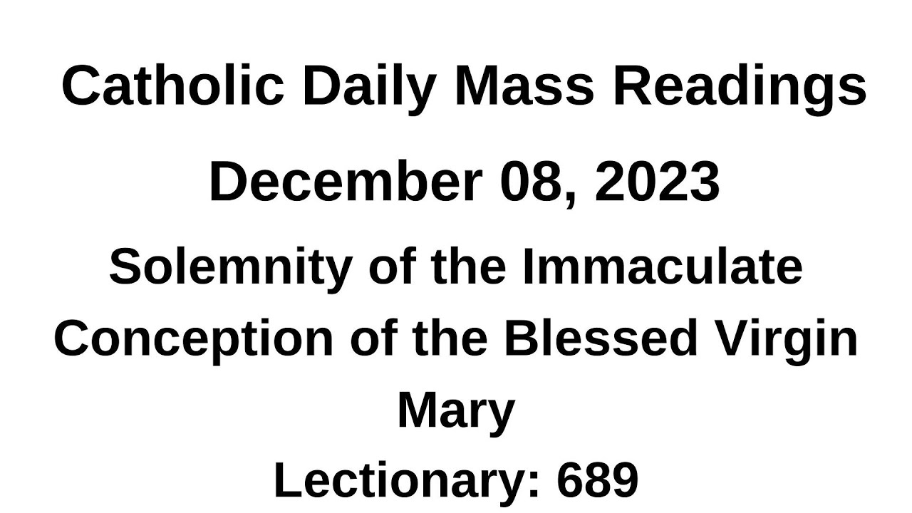 December 08, 2023 Solemnity of the Immaculate Conception of the Blessed