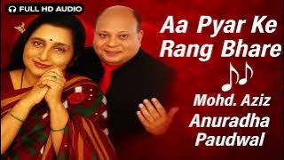 Aa Pyar Ke Rang Bhare💖| Romantic Duet: Mohd. Aziz & Anuradha Paudwal | JTGM(1989)@GMelodyy