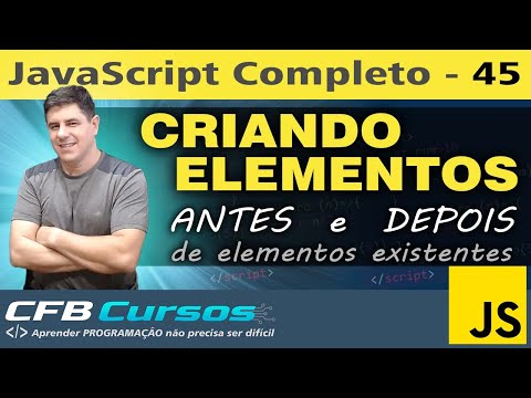 Criando elementos #P2 antes e depois de outros elementos - Curso de Javascript Moderno - Aula 45