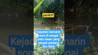 Kejadian Kemarin Sore Di Sungai Batu Besar Yang Sangat Panjang Dan Lebarviralshortskaumrebahan