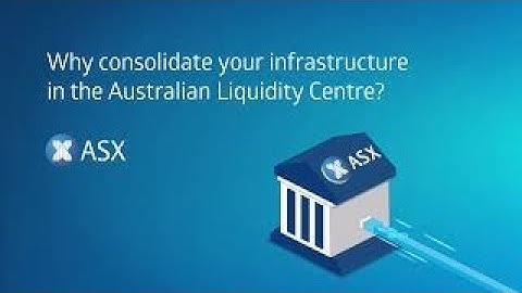 Why colocate in the Australian Liquidity Centre? – ASX Connectivity Services