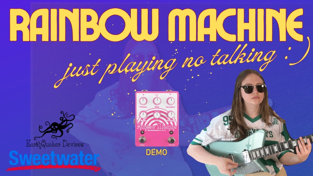 demoing the earthquaker devices rainbow machine (just playing, no