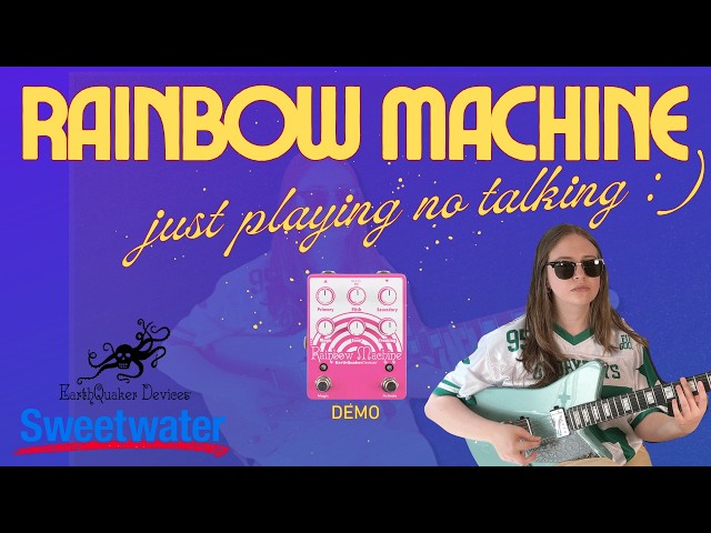 demoing the earthquaker devices rainbow machine (just playing, no