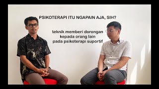 Cara memberi dorongan kepada orang lain dalam psikoterapi suportif