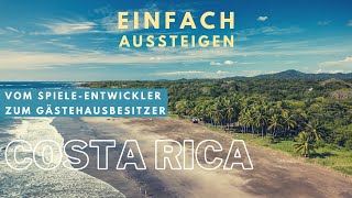 Auswandern ohne Plan nach Costa Rica – EINFACH AUSSTEIGEN mit Nicolas Kreutter & Stefan Neumann