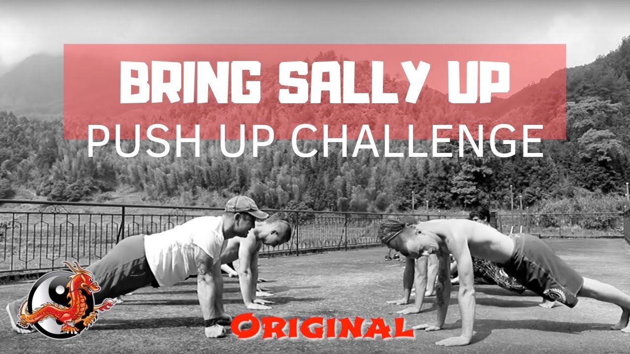 Bring Sally Up   Push Up Challenge