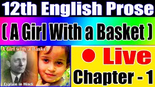 ? Live | A girl With A basket | in Hindi | Chapter -1 | Explain In Hindi | By Study knowledge