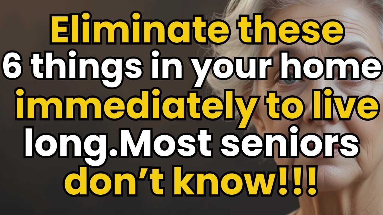 Eliminate These 6 Things From Your Home After 65 to Live Longer and Stay Healthy | Strong Seniors |