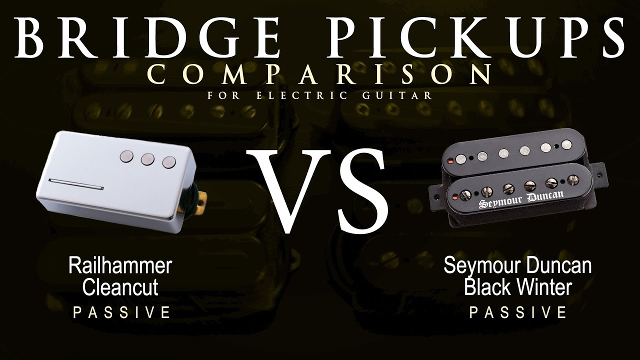 Railhammer CLEANCUT vs Seymour Duncan BLACK WINTER - Bridge Guitar