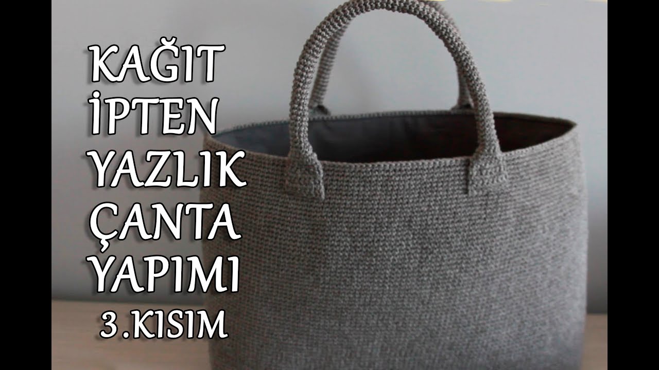Kağıt İpten Yazlık Çanta Yapımı 3. kısım
