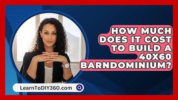 How Much Does It Cost To Build A 40x60 Barndominium? - LearnToDIY360.com