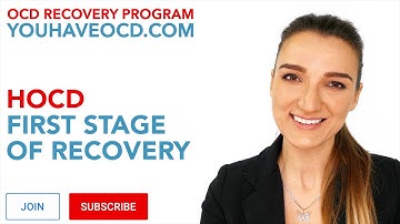 HOCD (Homosexual OCD) - First Stage Of OCD Recovery - HOCD, ROCD