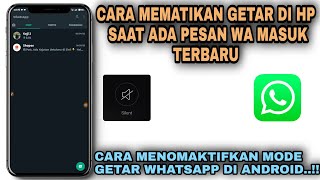 cara mematikan GETAR saat ada notifikasi Pesan whatsapp masuk terbaru 2022