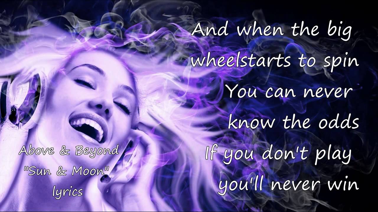 Above And Beyond Sun And Moon Lyrics By Ennceo Youtube Lyrics video of sun & moon. youtube