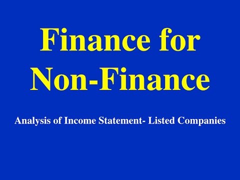 Finance for non Finance- Analysis of Income Statement- Listed Companies