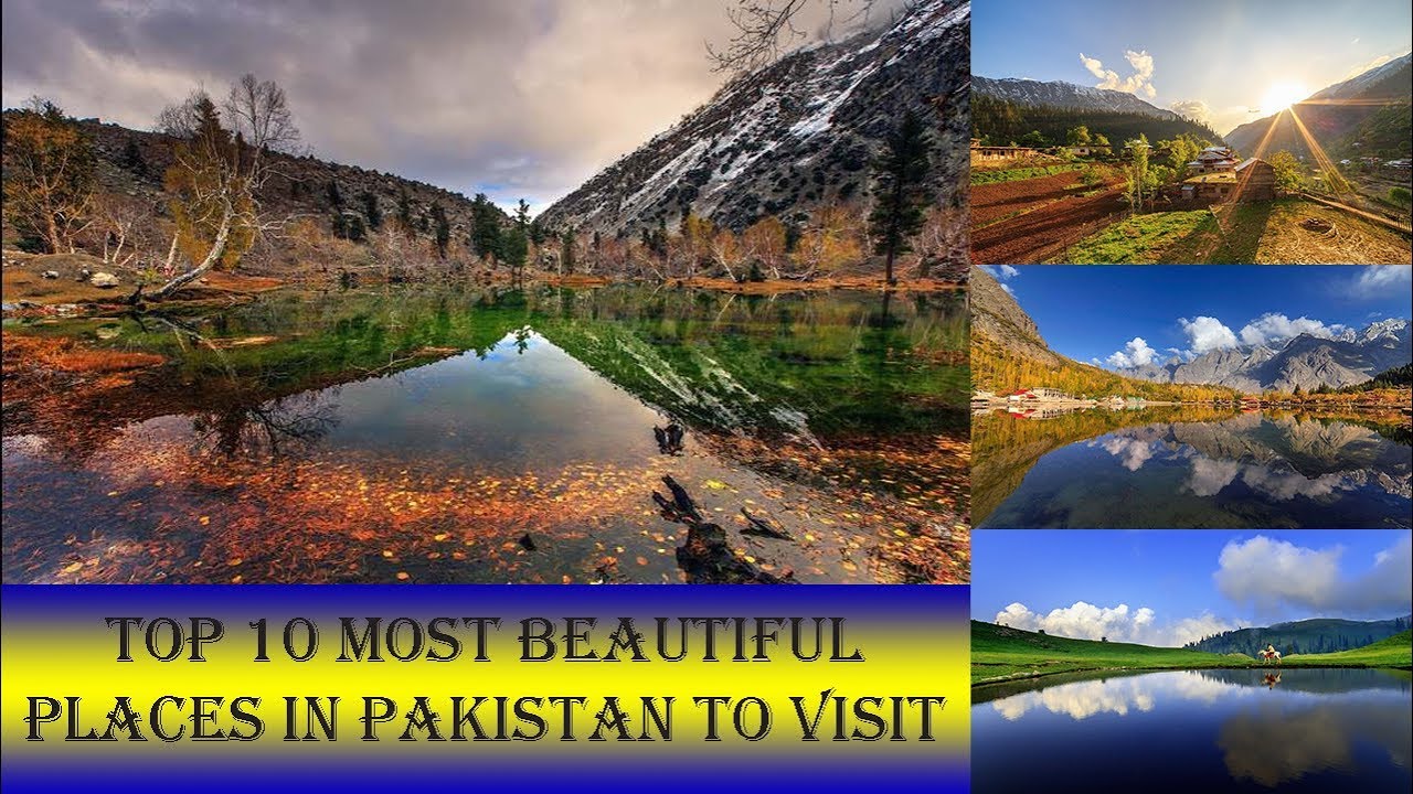 Top 10 Most Beautiful Places In Pakistan To Visit | Places To Visit ...