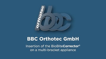 BBC-Orthotec GmbH - Insertion of the BioBiteCorrector® MS on a multi-bracket appliance