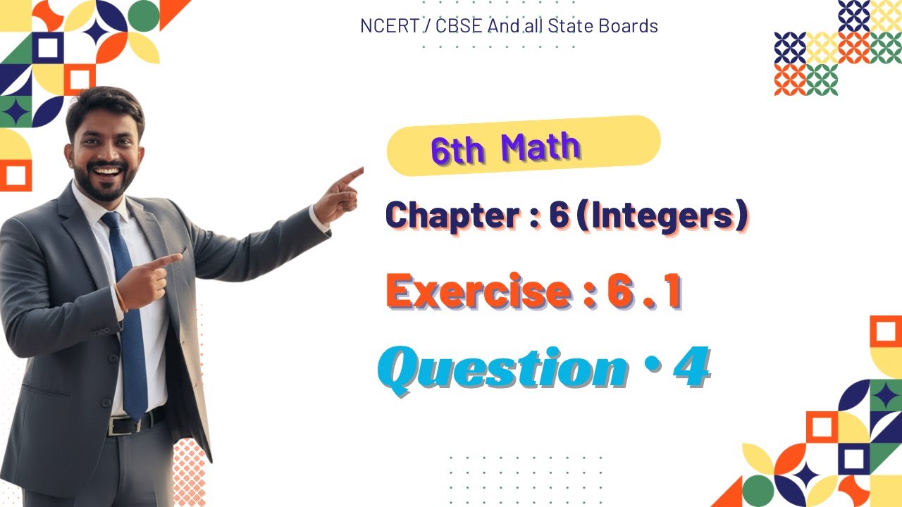 6th Math Exercise: 6.1 Question  • 4 || Chapter : 6 (Integers) || 