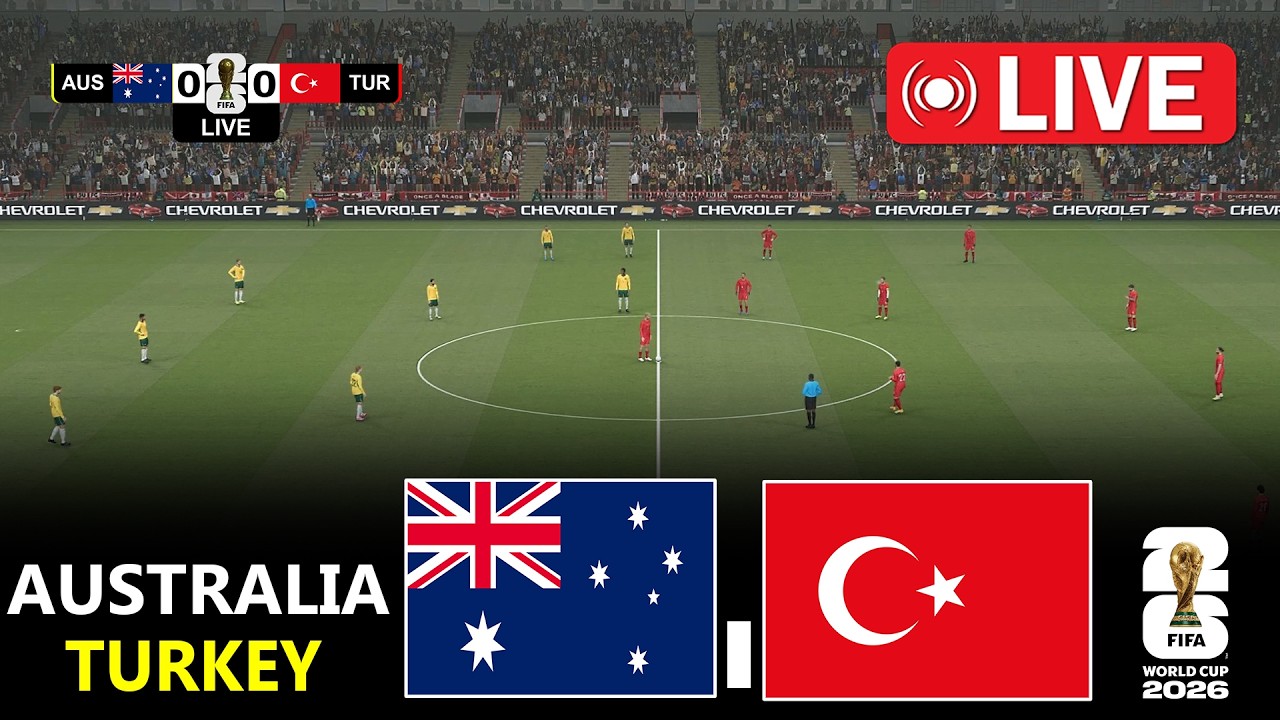 Australia vs Turkey | World Cup 2026 | Full Match Streaming | Video Game - Simulation
