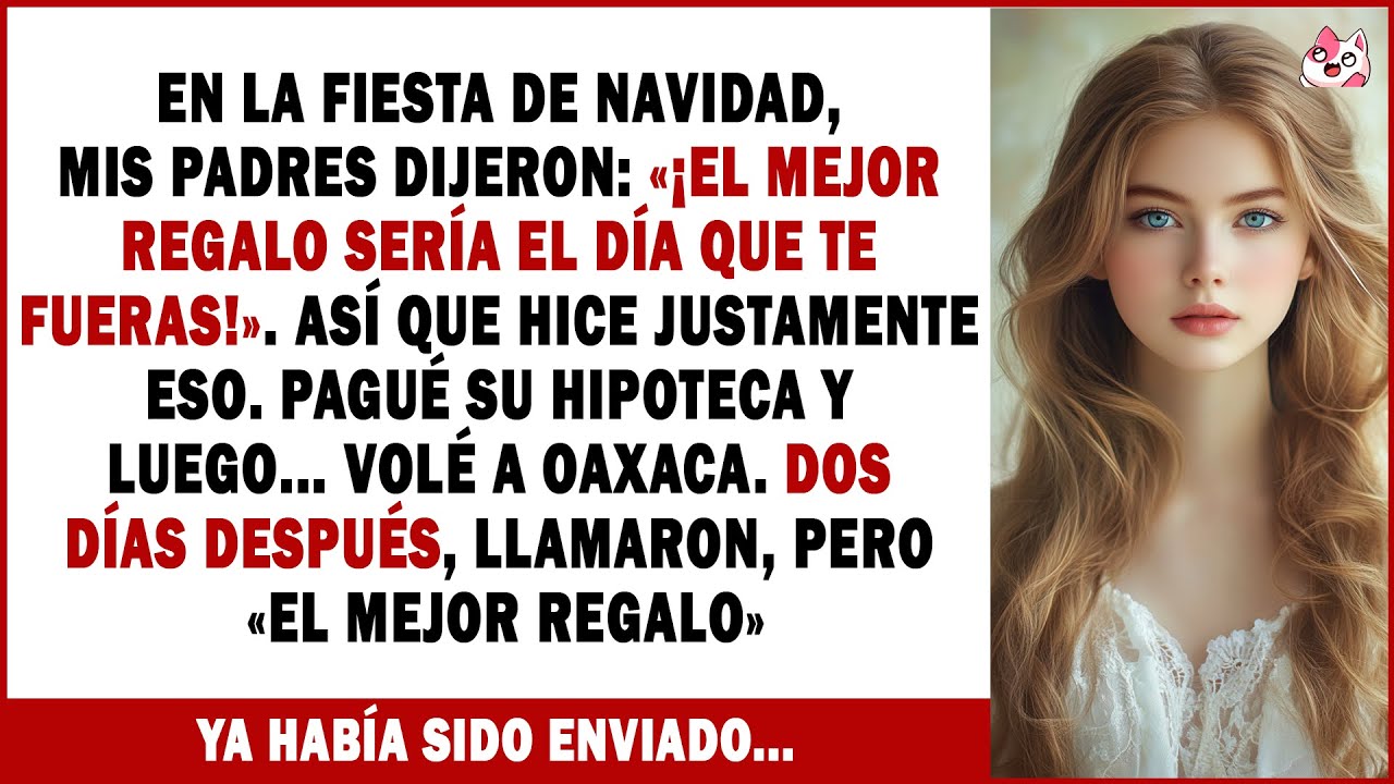 En La Fiesta De Navidad, Mis Padres Dijeron: «El Mejor Regalo Sería El Día Que Te Fueras». Así Que..