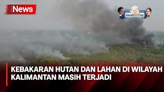 Kebakaran Hutan dan Lahan di Wilayah Kalimantan Masih Terjadi, Status Jadi Tanggap Darurat